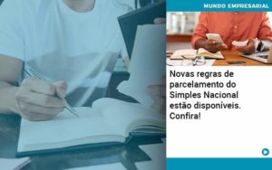 Novas Regras De Parcelamento Do Simples Nacional Estao Disponiveis Confira Organização Contábil Lawini - Forte VIX