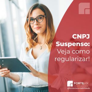 CNPJ Suspenso: Veja como regularizar