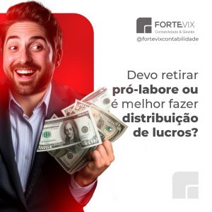 Devo retirar pró-labore ou é melhor fazer distribuição de lucros?