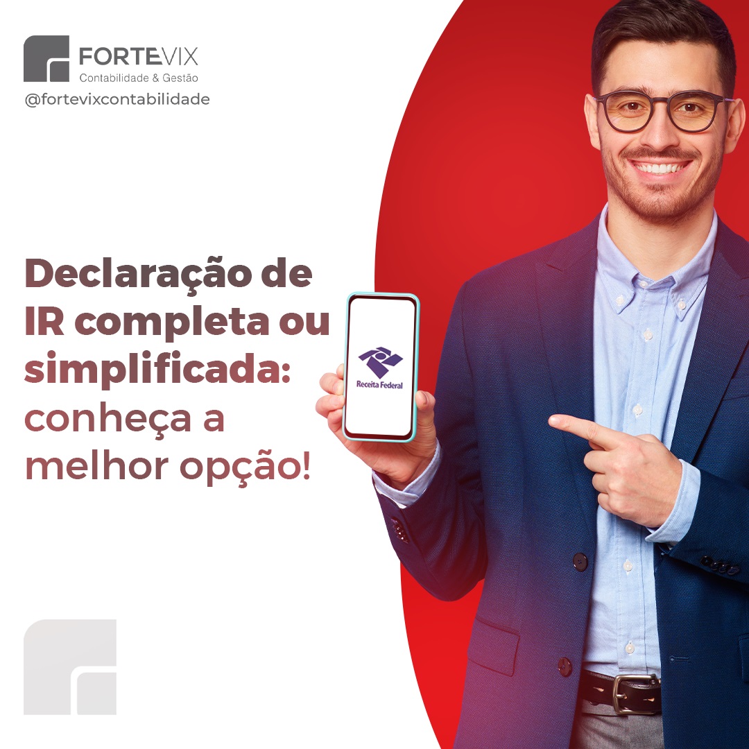 Declaração de IR completa ou simplificada: qual a melhor opção?