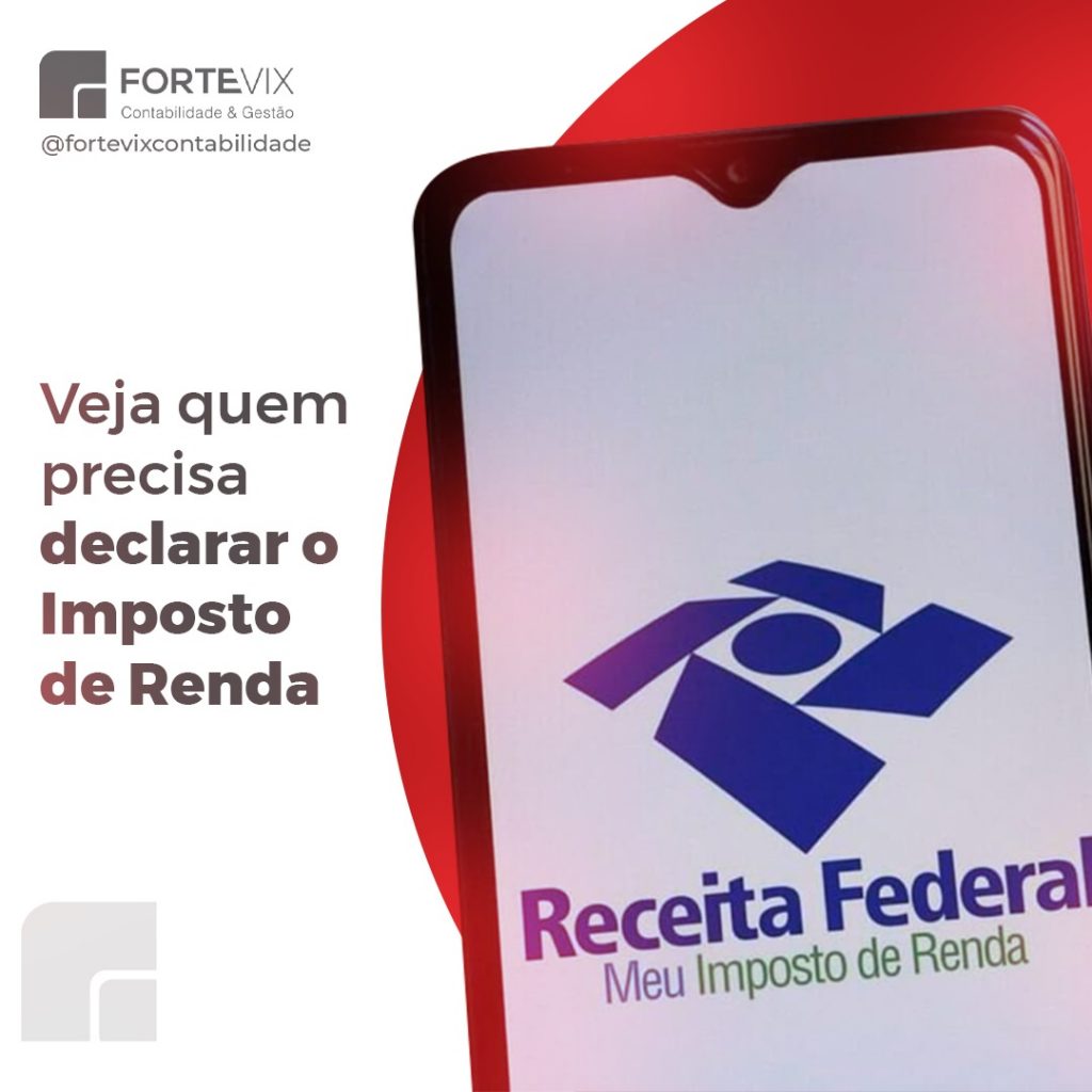 Quem precisa declarar o Imposto de Renda?